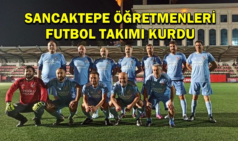 Sancaktepe Öğretmenleri Master Takımı kurdu