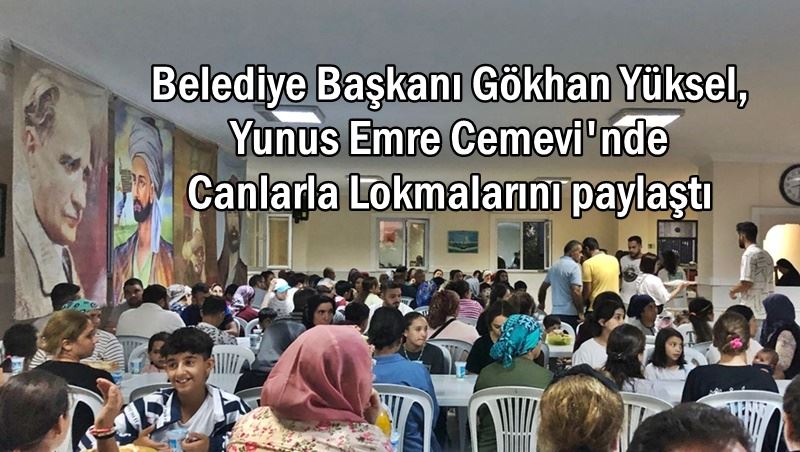 Belediye Başkanı Gökhan Yüksel, Yunus Emre Cemevi