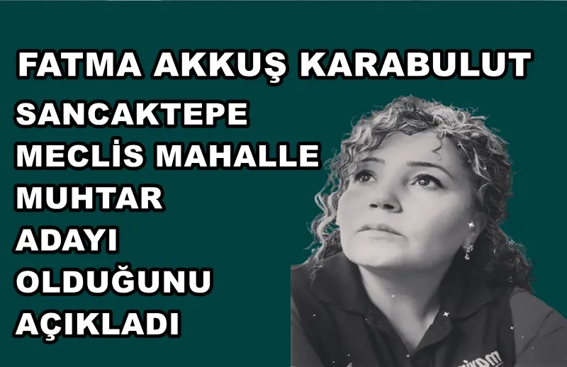 FATMA AKKUŞ KARABULUT SANCAKTEPE